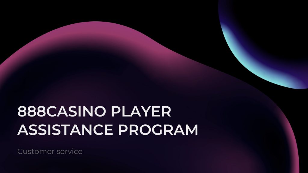 888Casino Player Assistance Program