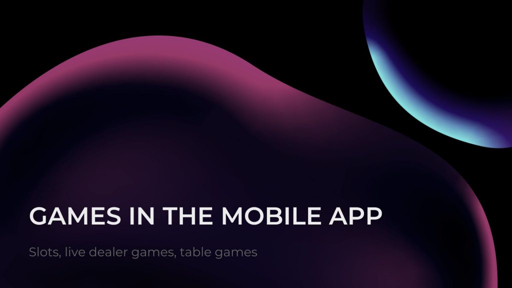 Games in the mobile app
